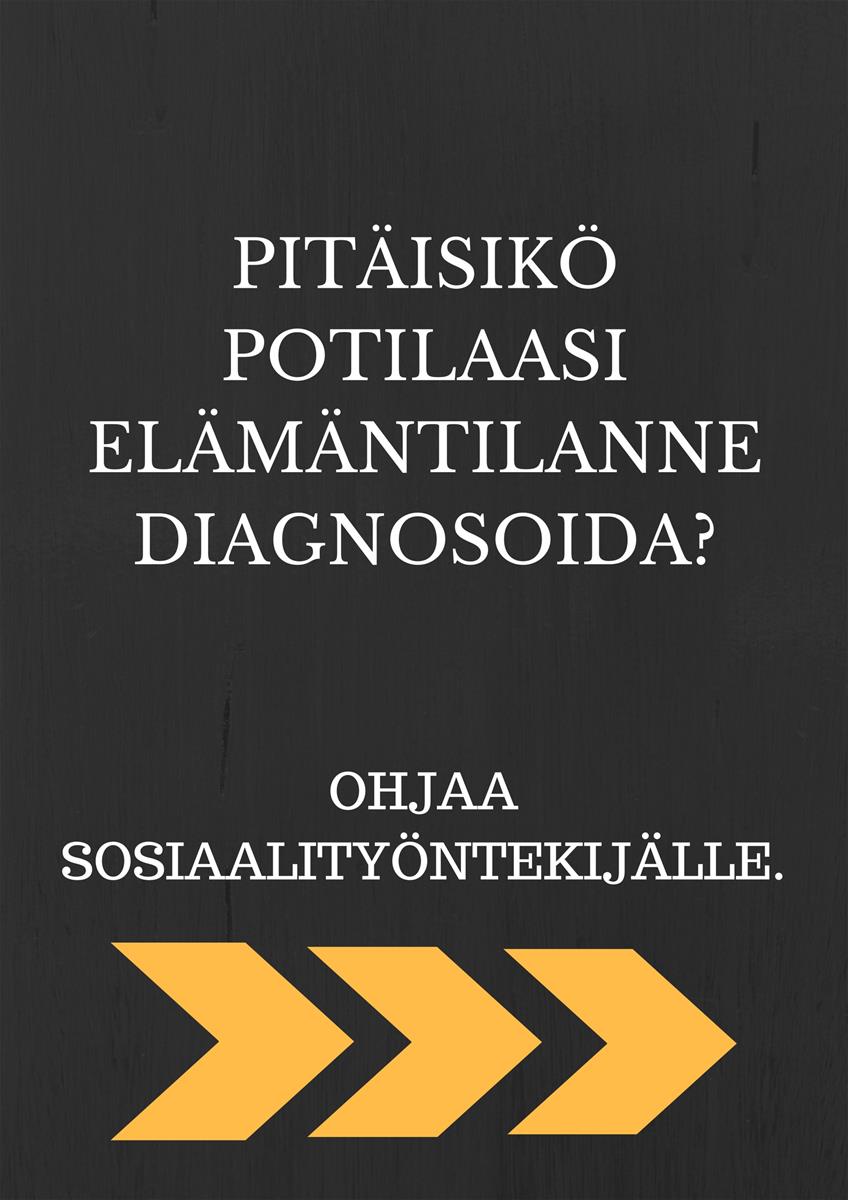 Juliste3_pitäisikö diagnosoida, ohjaa_ Riku Viitanen, Milka Koskenkorva ja Tiia-Riina Sipilä, Lapin yliopisto.jpg